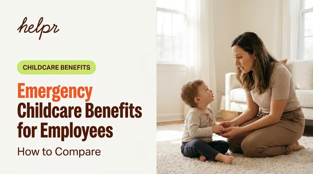 Emergency Childcare Benefits for Employees: How to Compare