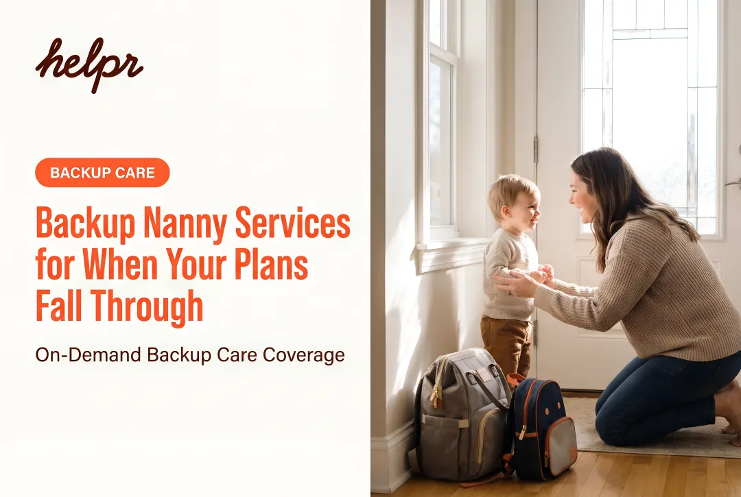 Backup Nanny Services for When Your Plans Fall Through