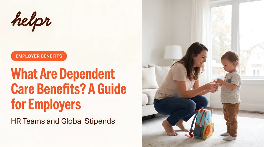 What Are Dependent Care Benefits? A Guide for Employers