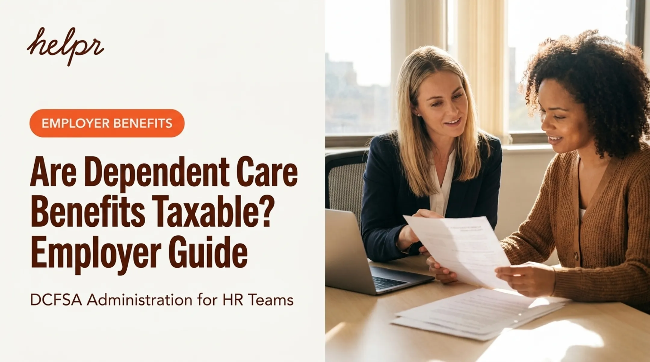 Are Dependent Care Benefits Taxable? Employer Guide