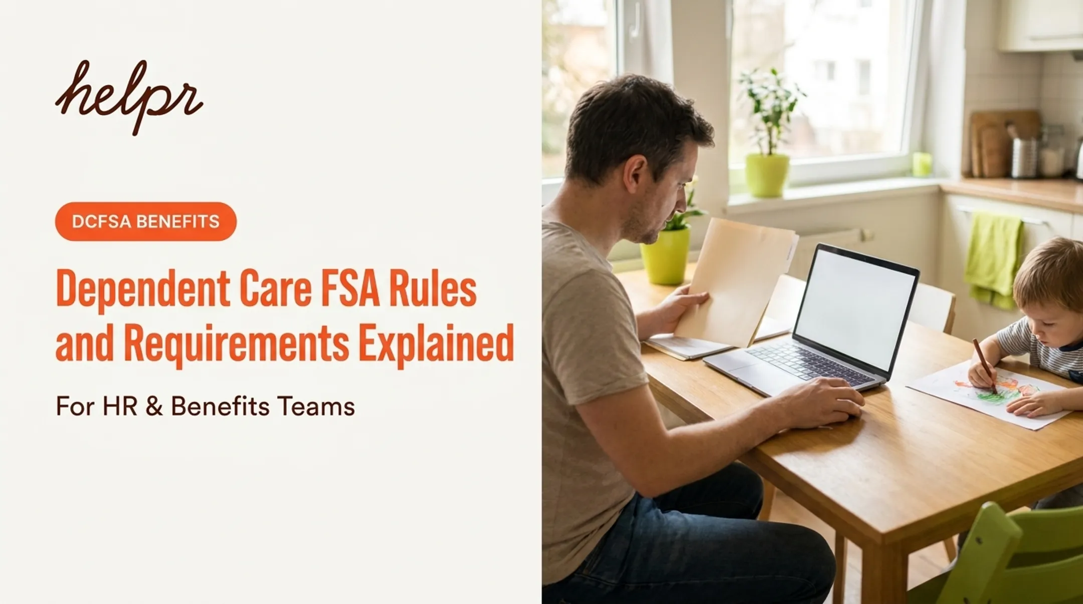 Dependent Care FSA Rules and Requirements Explained