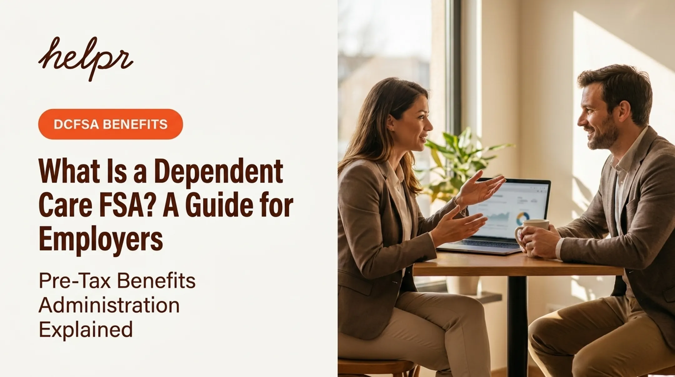 What Is a Dependent Care FSA? A Guide for Employers