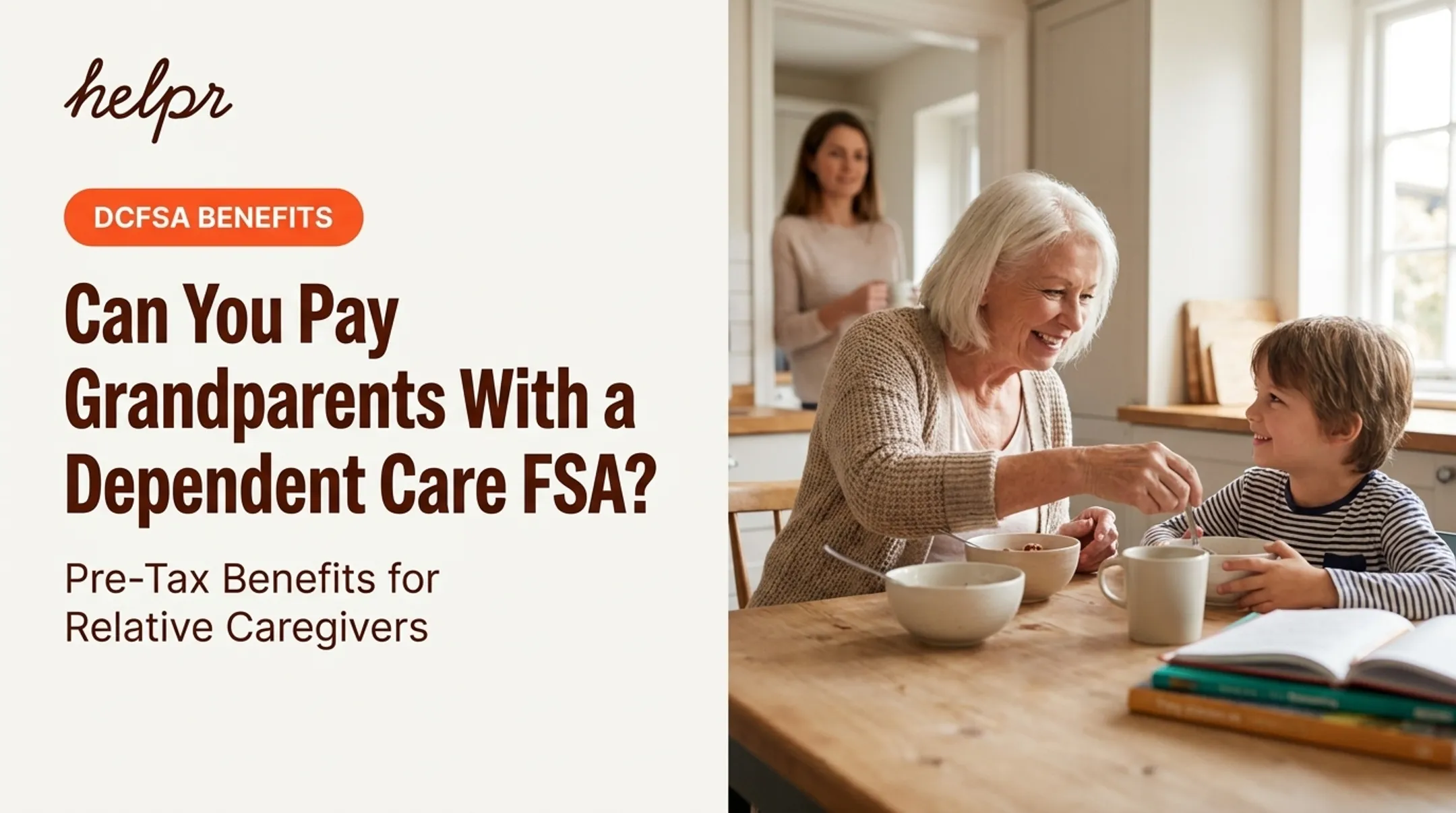 Can You Pay Grandparents With a Dependent Care FSA?