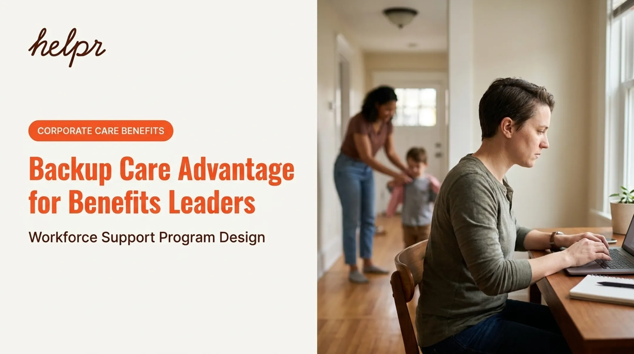 Backup Care Advantage for Benefits Leaders