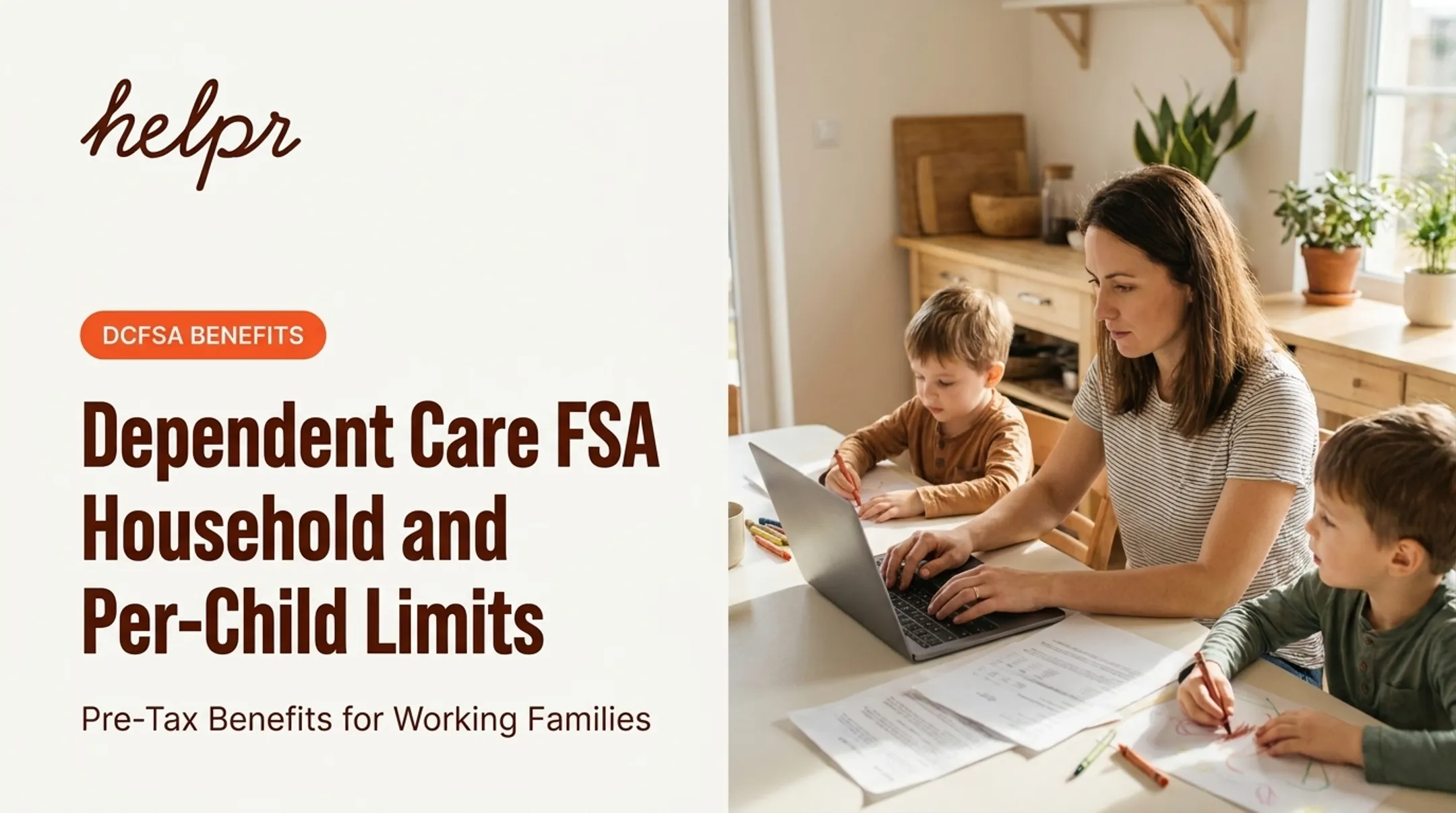 Dependent Care FSA Household and Per-Child Limits