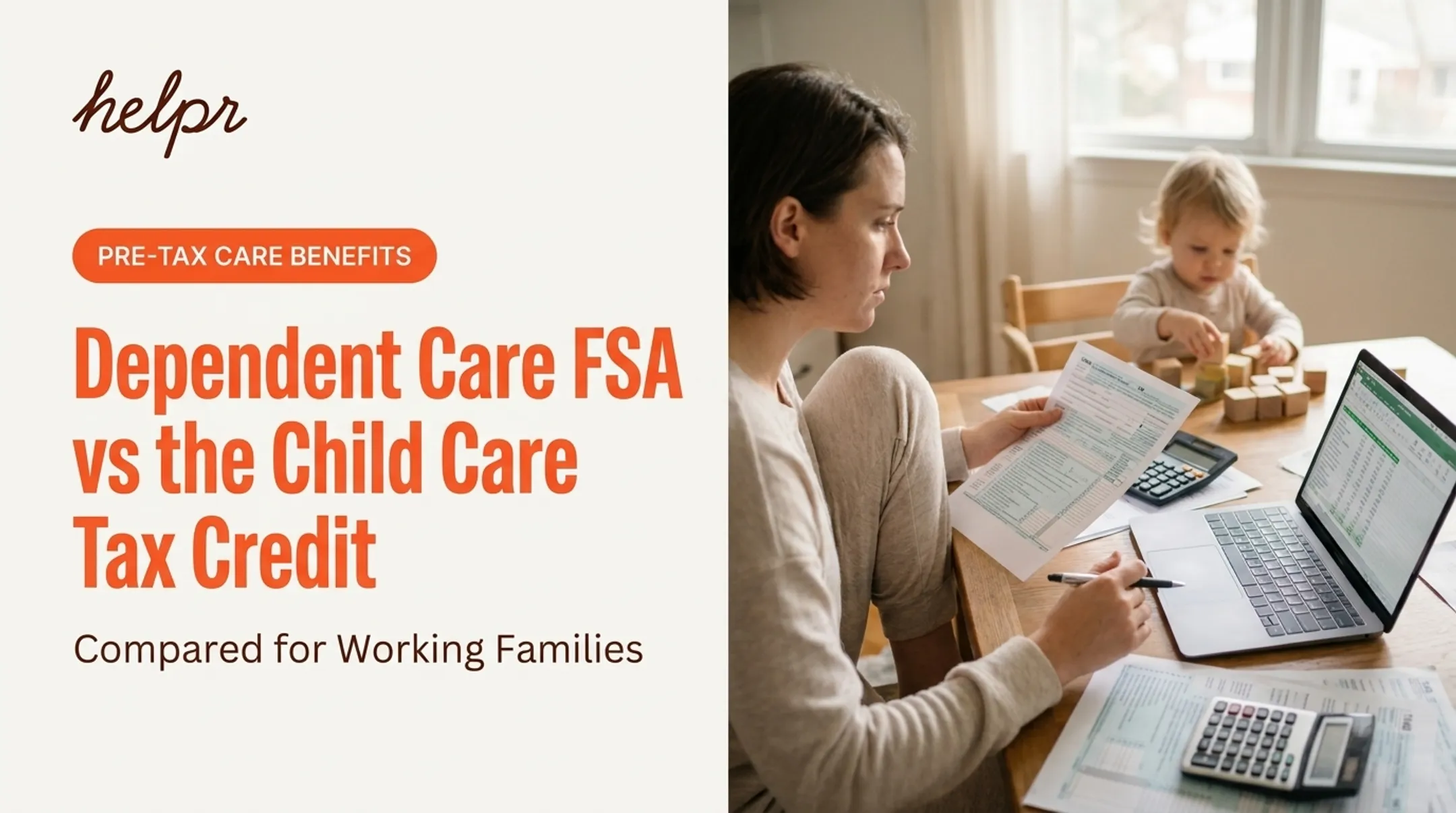 Dependent Care FSA vs the Child Care Tax Credit