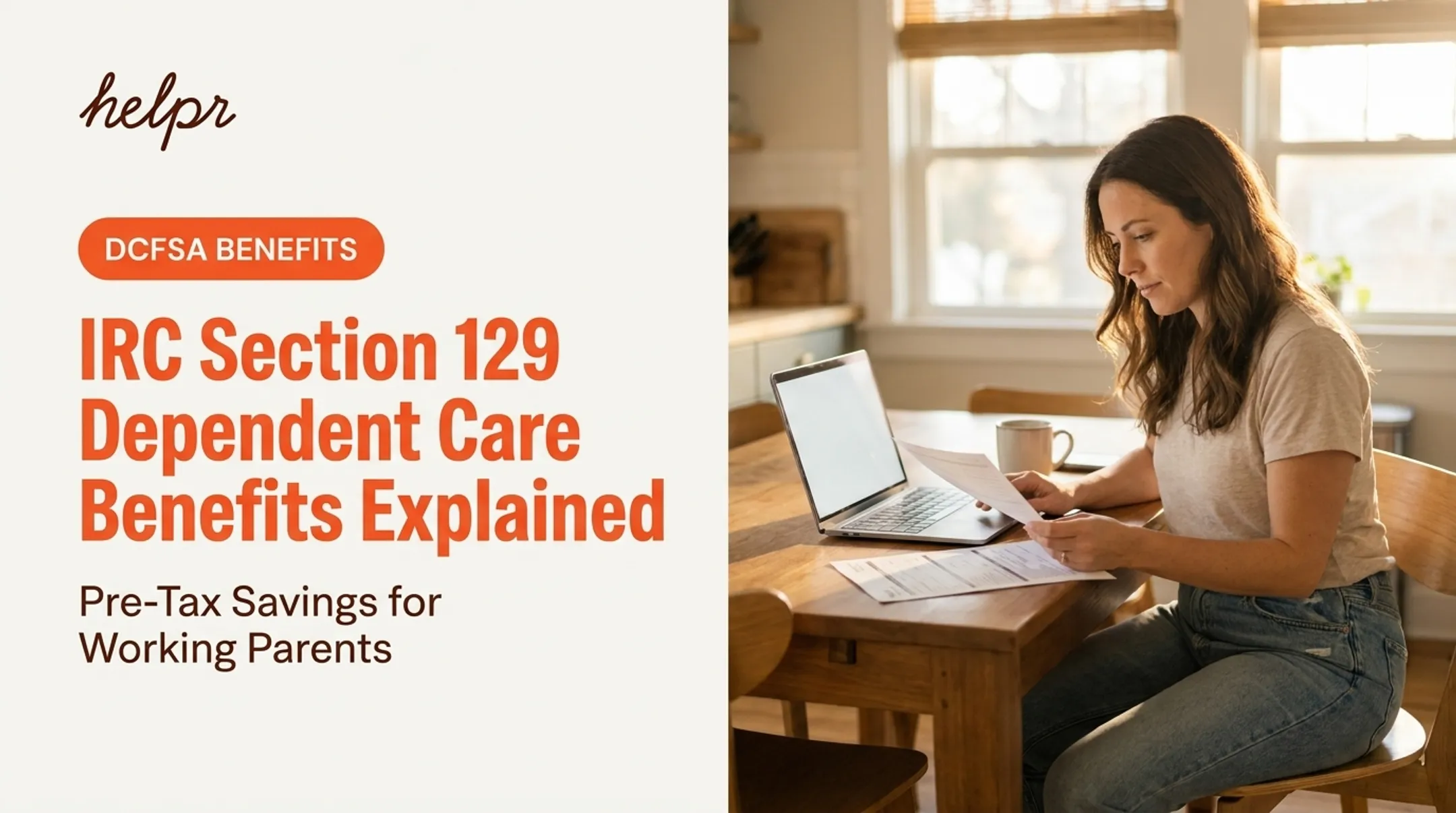 IRC Section 129 Dependent Care Benefits Explained