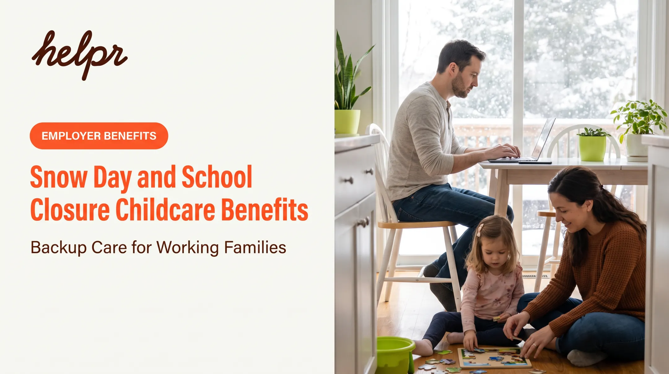 Snow Day and School Closure [Childcare Benefits](/service/childcare-partnerships)