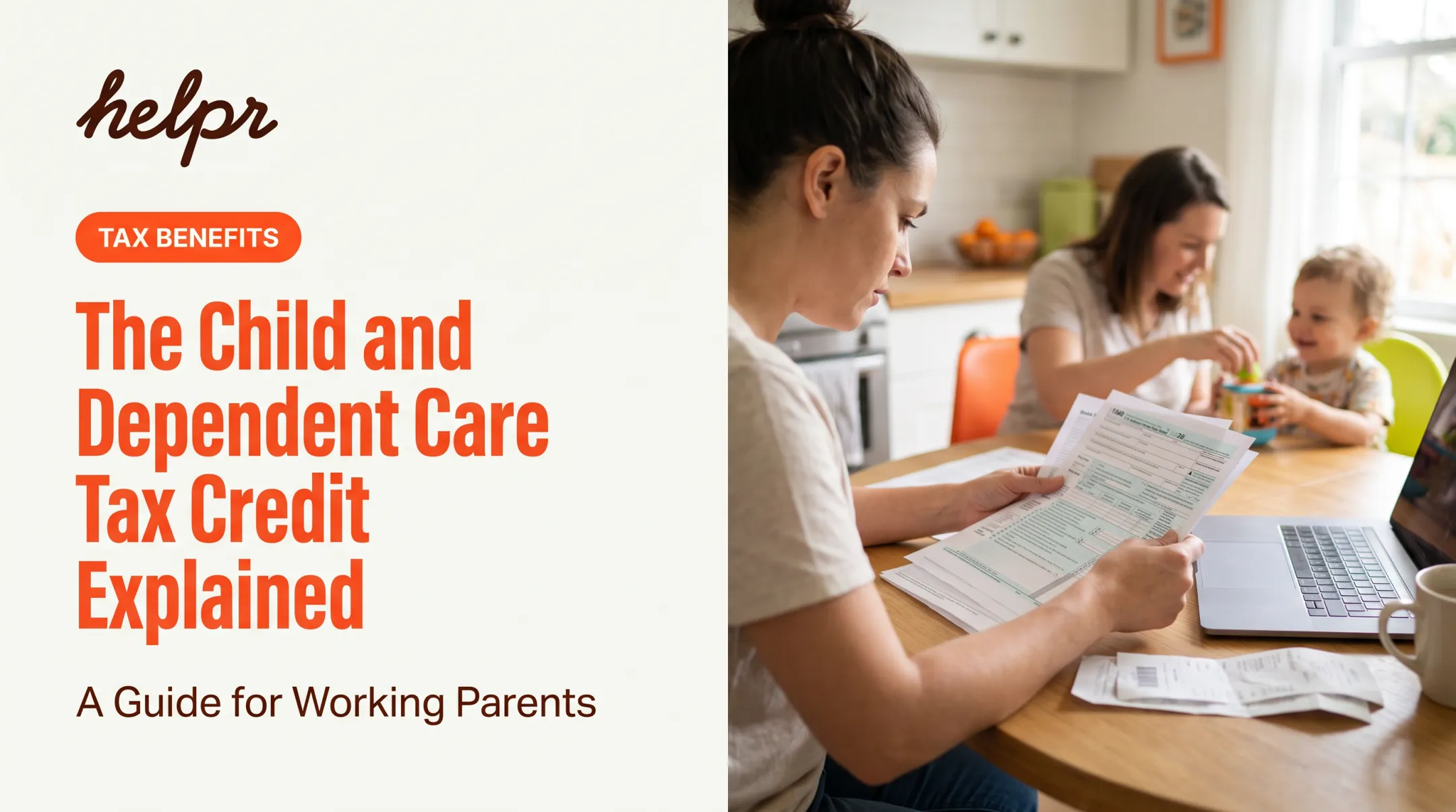 The Child and Dependent Care Tax Credit Explained