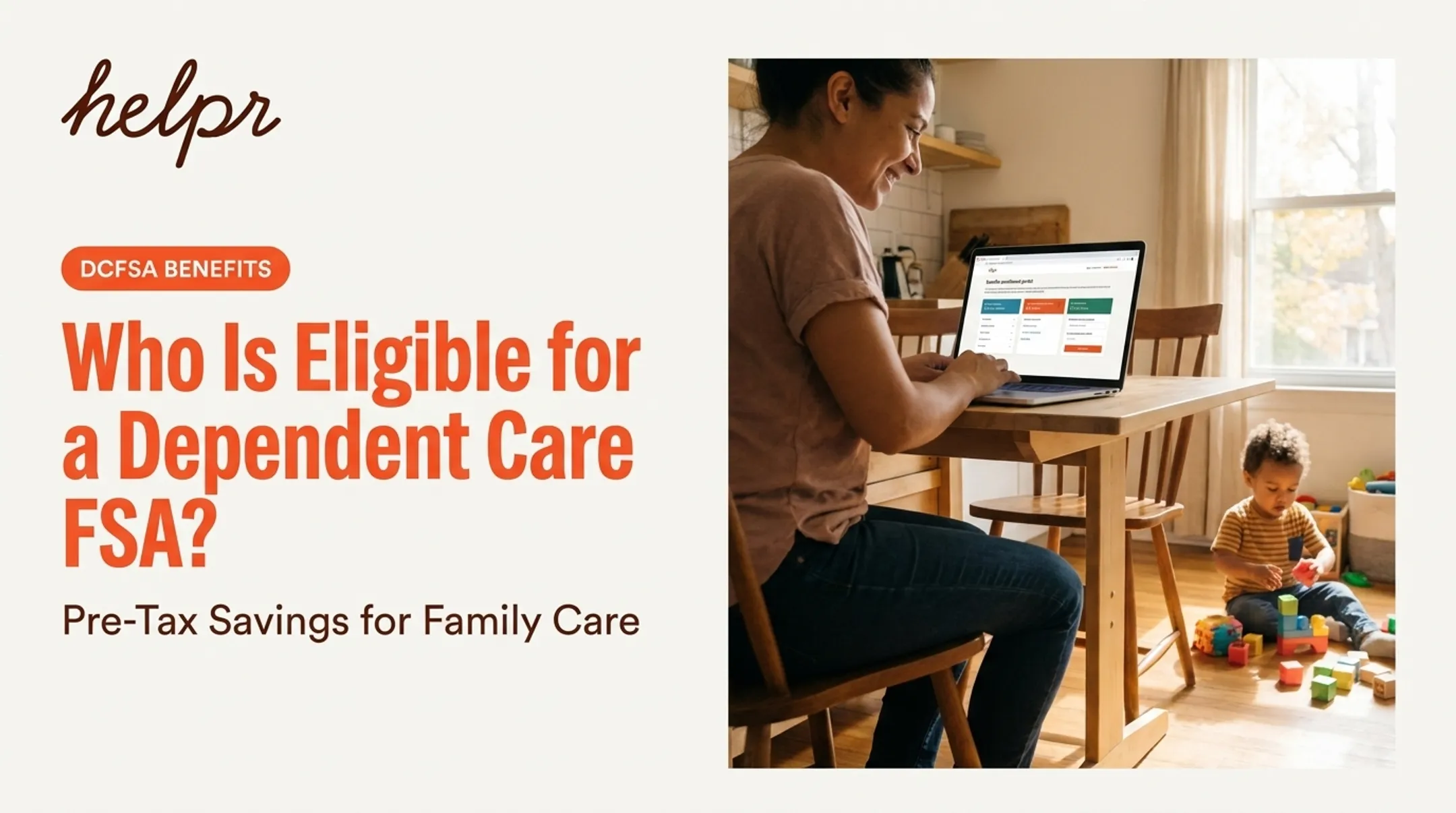 Who Is Eligible for a Dependent Care FSA?