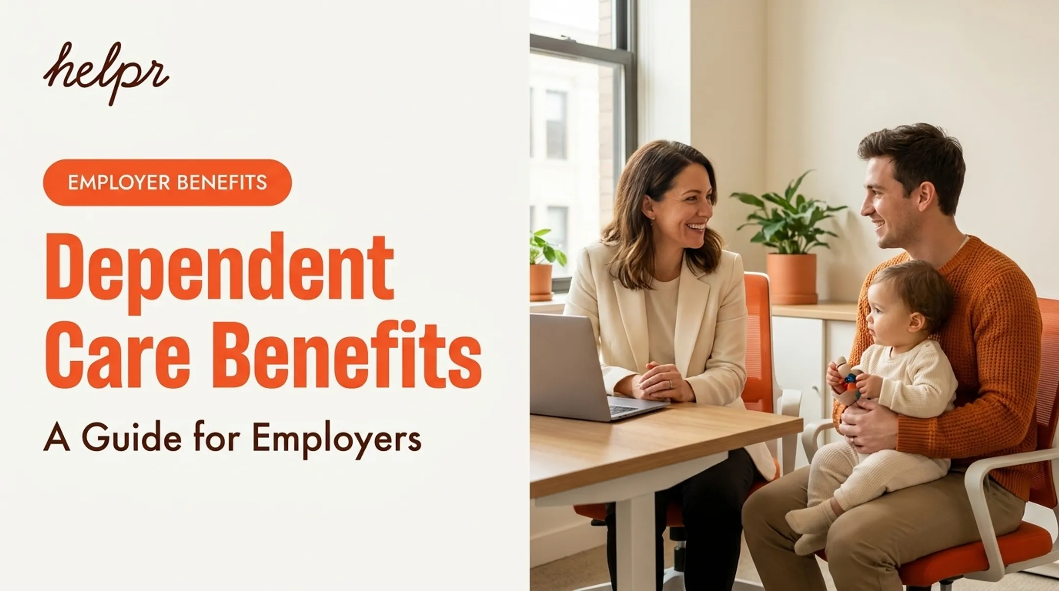 Dependent Care Benefits: A Guide for Employers