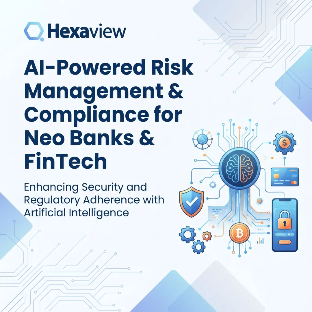 AI-Powered Risk Management & Compliance for Neo Banks & FinTech