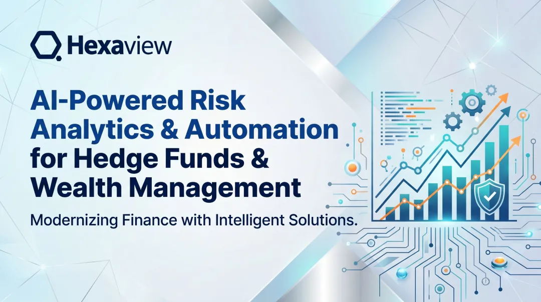 AI-Powered Risk Analytics & Automation for Hedge Funds & Wealth Management