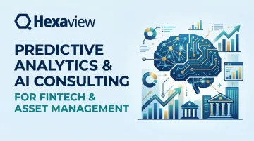Predictive Analytics &amp; AI Consulting for FinTech &amp; Asset Management
