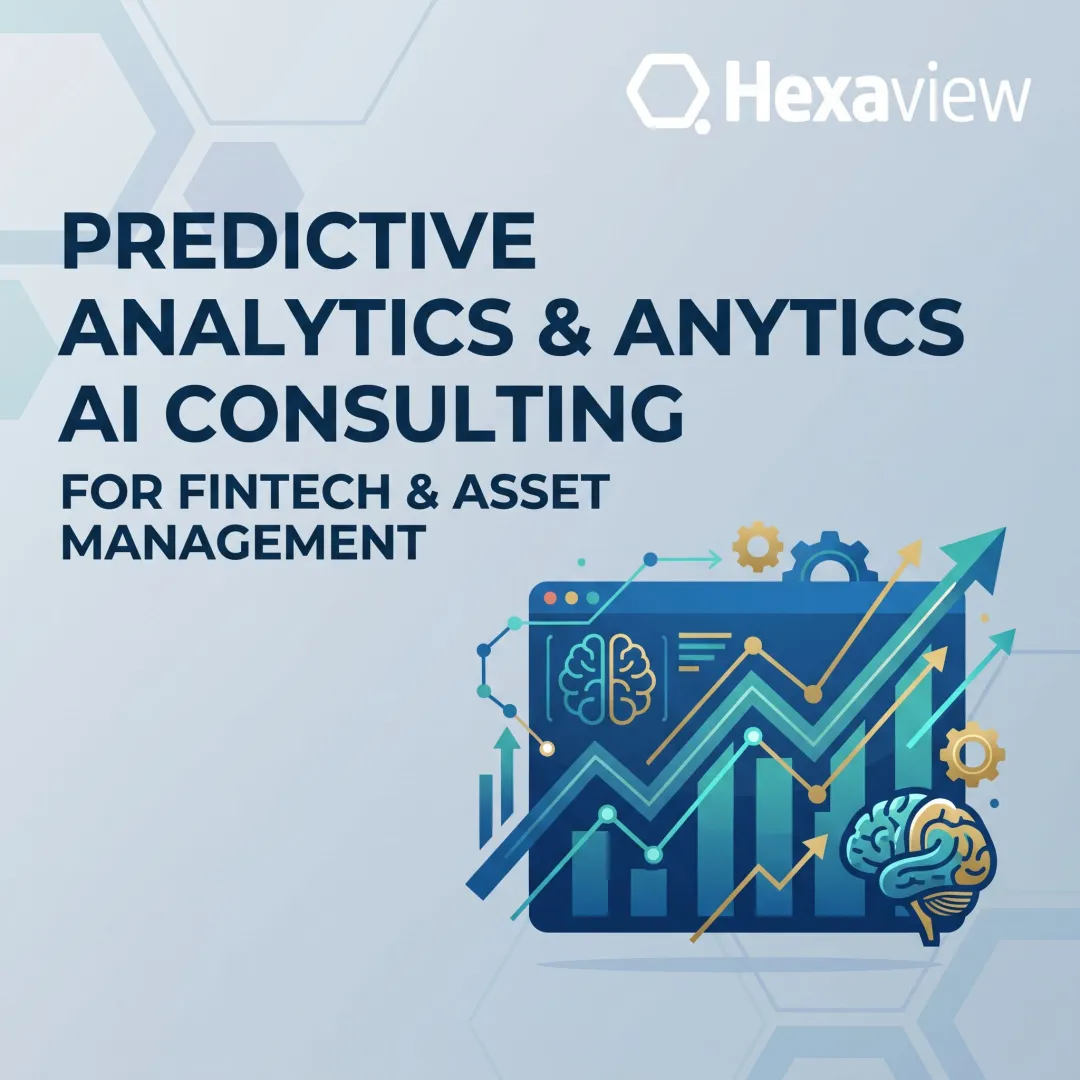 Predictive Analytics & AI Consulting for FinTech & Asset Management