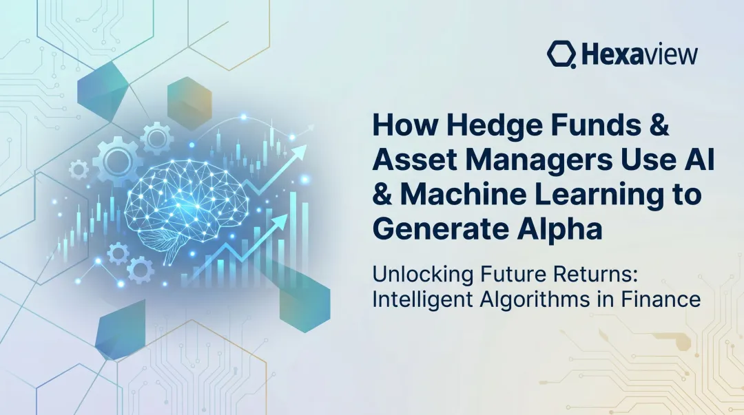How Hedge Funds & Asset Managers Use AI & Machine Learning to Generate Alpha