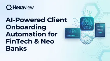 AI-Powered Client Onboarding Automation for FinTech &amp; Neo Banks