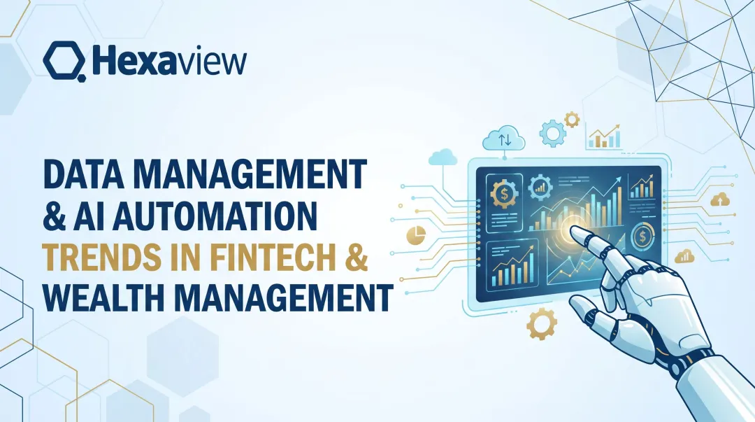 Data Management & AI Automation Trends in FinTech & Wealth Management