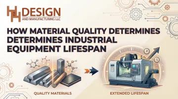 Cover image for How Material Quality Determines Industrial Equipment Lifespan