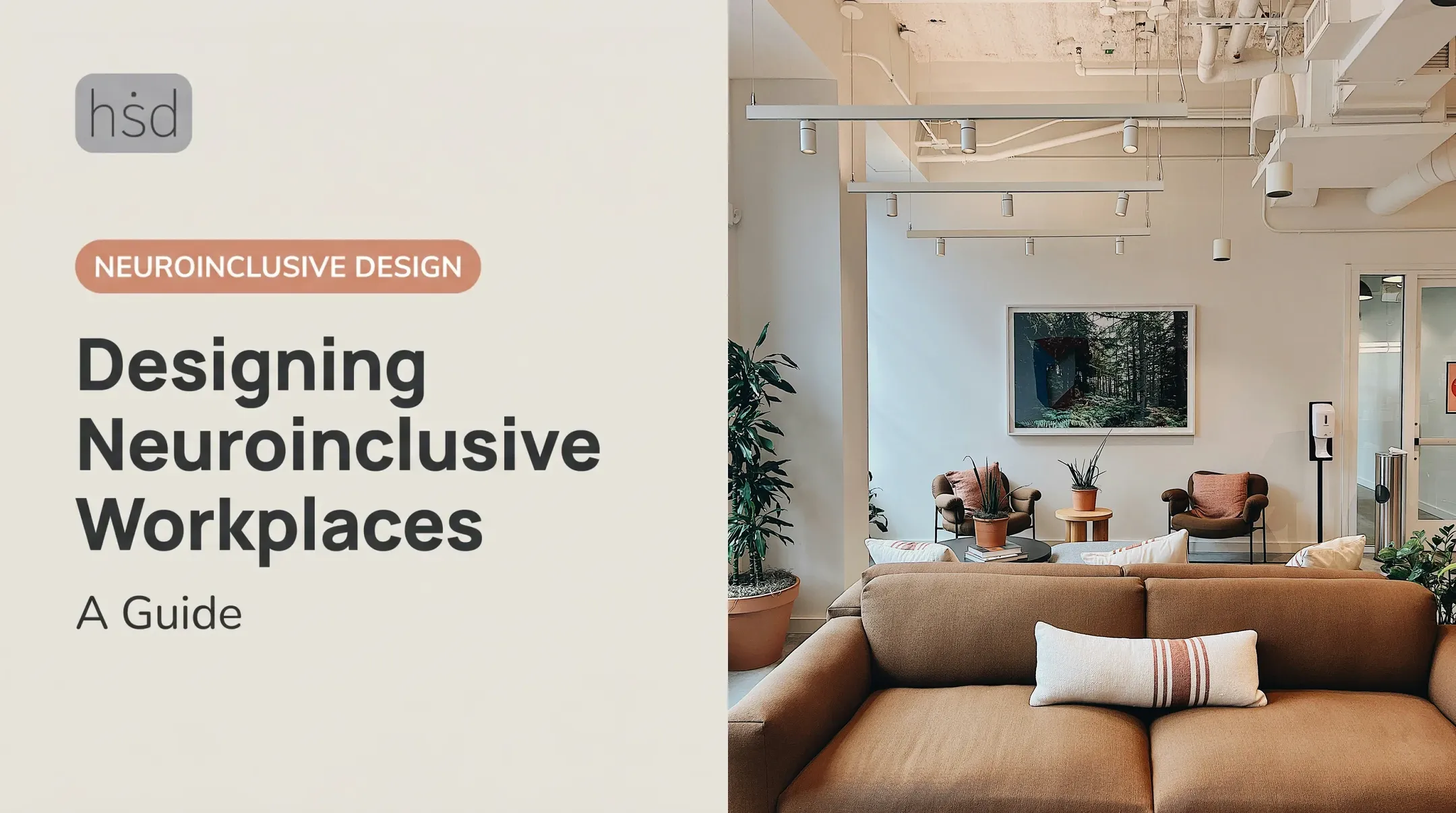 Designing Neuroinclusive Workplaces: A Guide