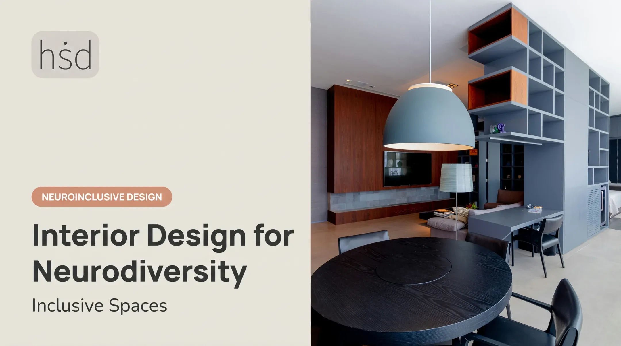 Interior Design for Neurodiversity: Inclusive Spaces