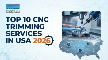 Top 10 CNC Trimming Services in USA | 2026