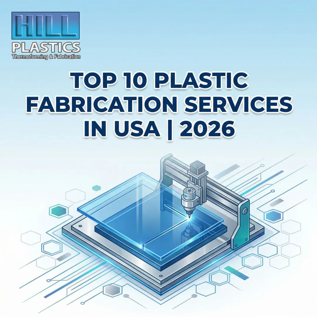 Top 10 Plastic Fabrication Services in USA | 2026