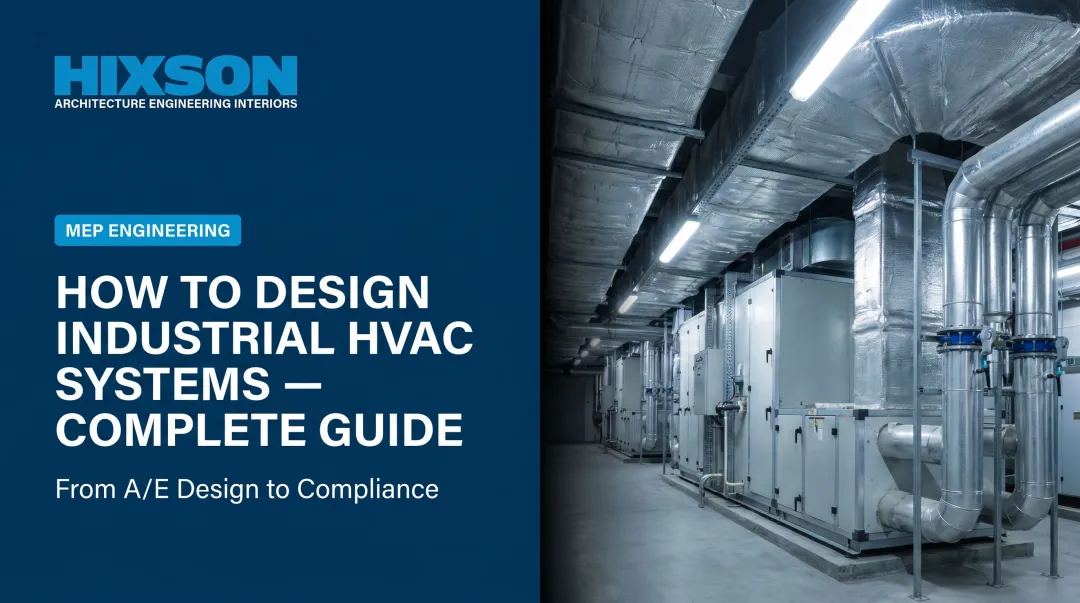 How to Design Industrial HVAC Systems — Complete Guide