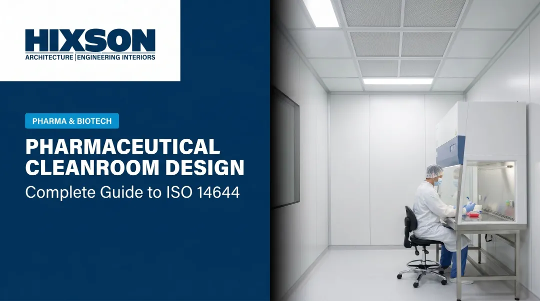 Pharmaceutical Cleanroom Design: Complete Guide to ISO 14644