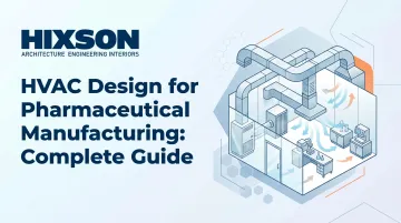 HVAC Design for Pharmaceutical Manufacturing: Complete Guide