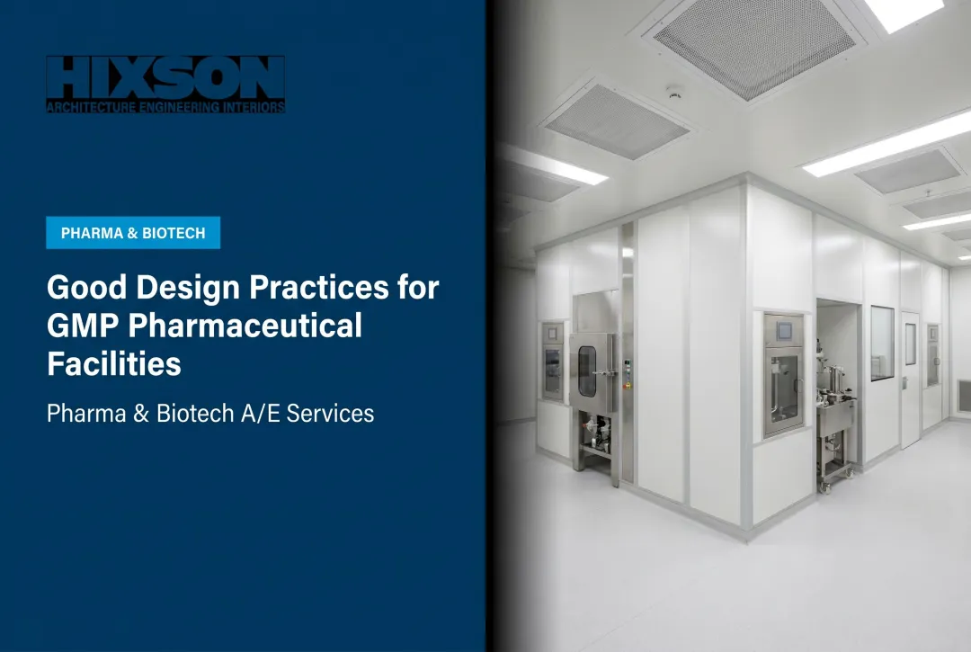 Good Design Practices for GMP Pharmaceutical Facilities