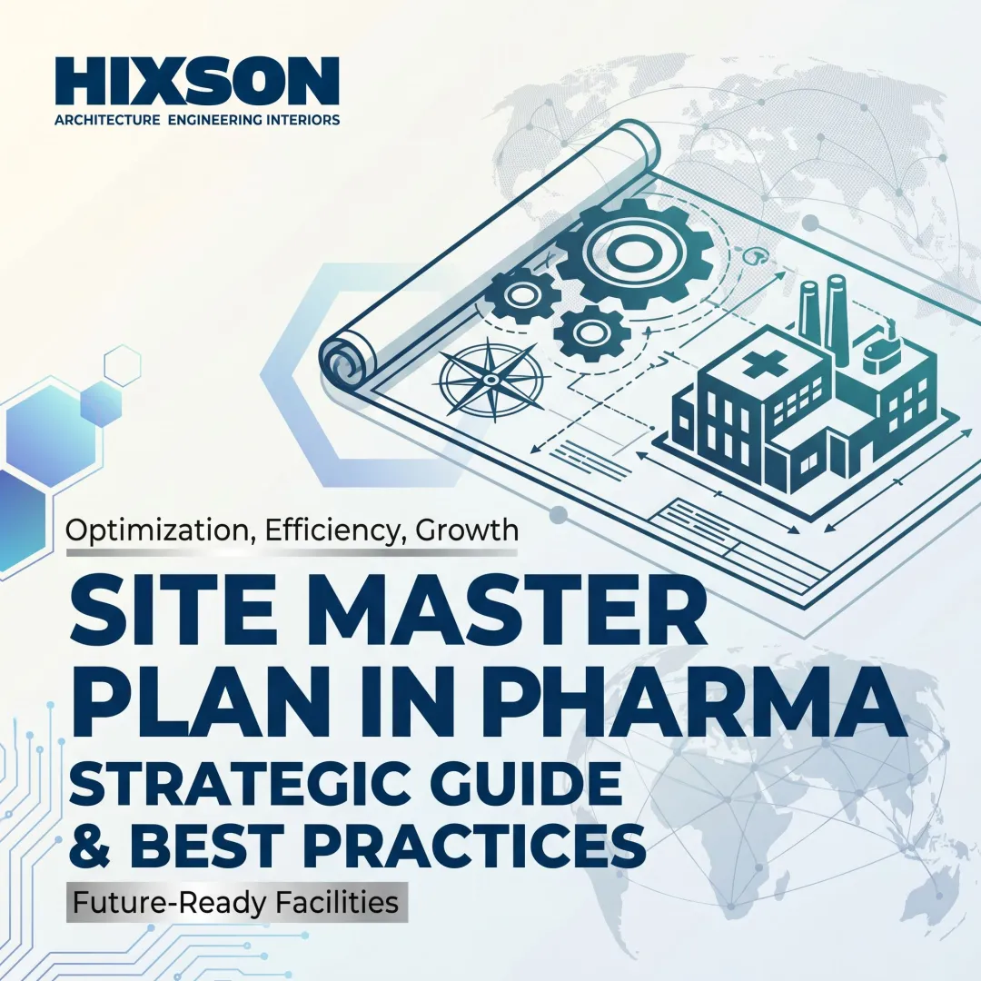 Site Master Plan in Pharma: Strategic Guide & Best Practices