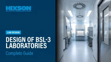 Design of BSL-3 Laboratories: What You Need to Know