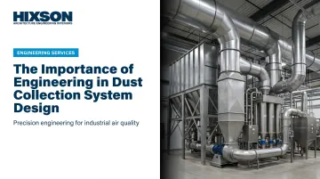 The Importance of Engineering in Dust Collection System Design