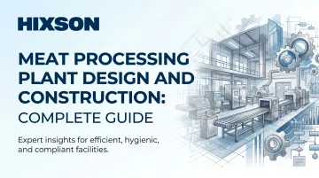 Meat Processing Plant Design and Construction: Complete Guide