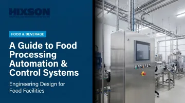 A Guide to Food Processing Automation & Control Systems