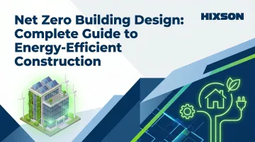 Net Zero Building Design: Complete Guide to Energy-Efficient Construction