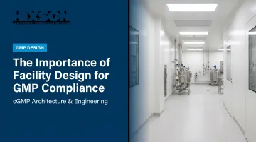 The Importance of Facility Design for GMP Compliance