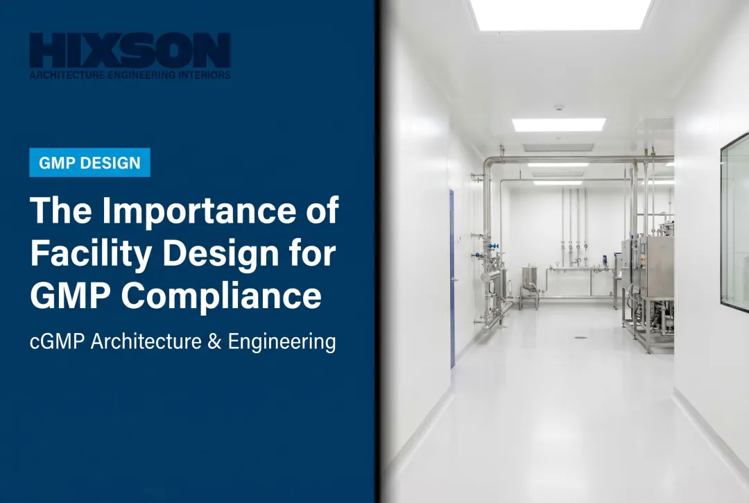 The Importance of Facility Design for GMP Compliance
