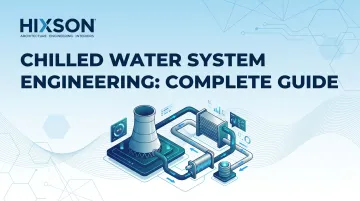 Chilled Water System Engineering: Complete Guide