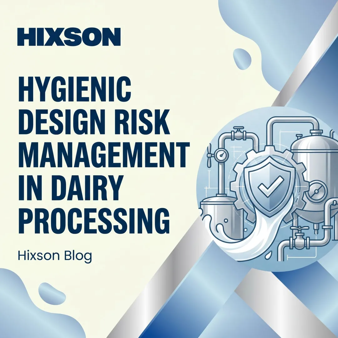 Hygienic Design Risk Management in Dairy Processing