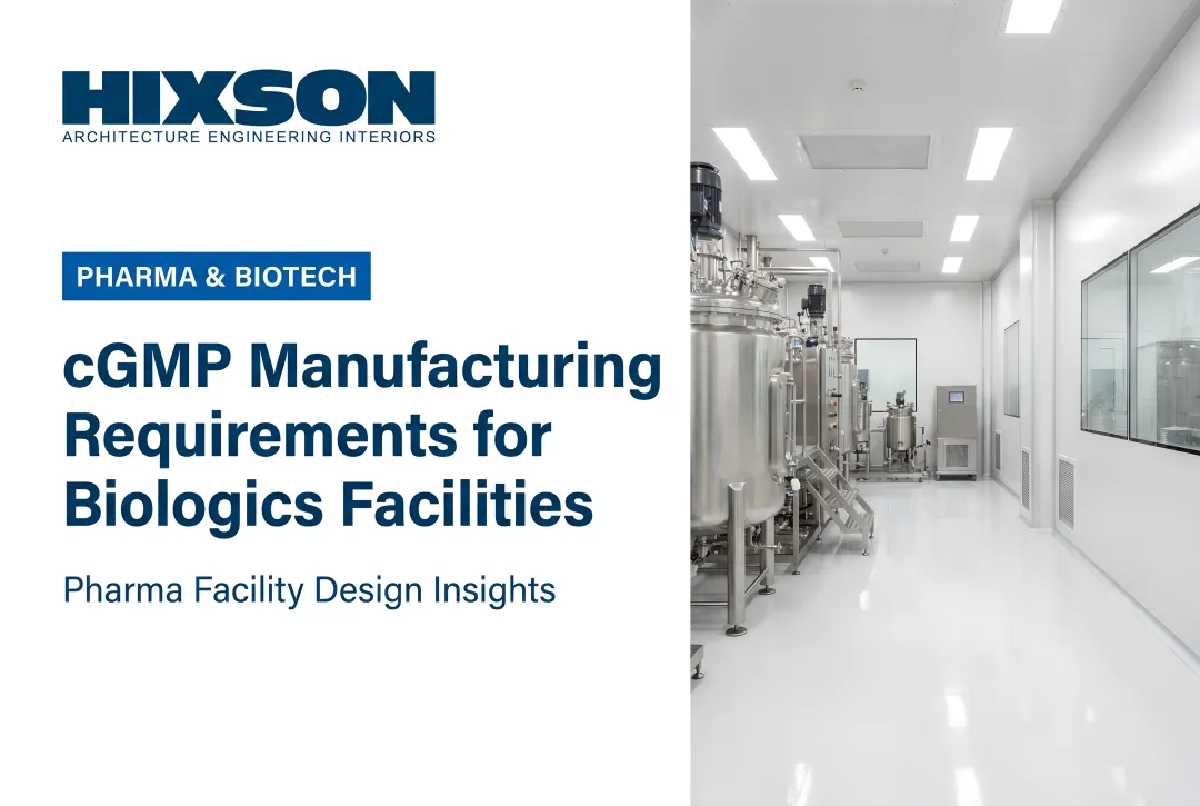 cGMP Manufacturing Requirements for Biologics Facilities: Complete Guide