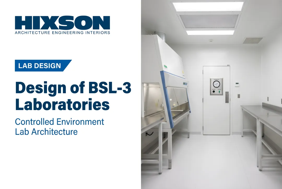 Design of BSL-3 Laboratories: What You Need to Know