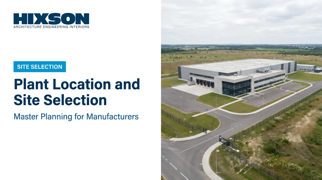 Plant Location and [Site Selection](/blog/site-selection-evaluation): Key Considerations