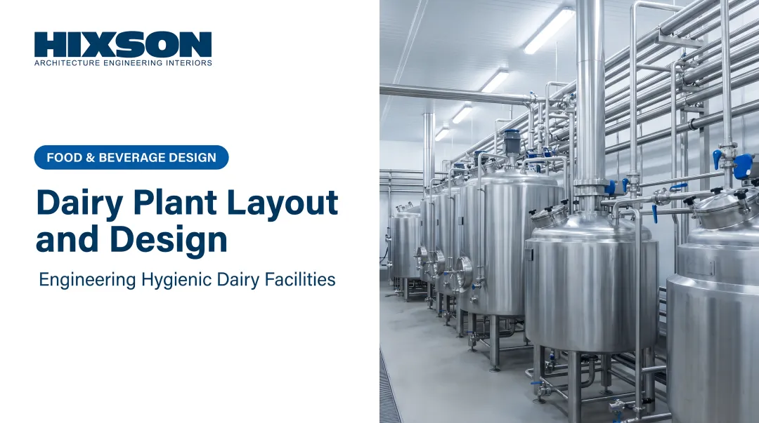 Dairy Plant Layout and Design: A Strategic Guide