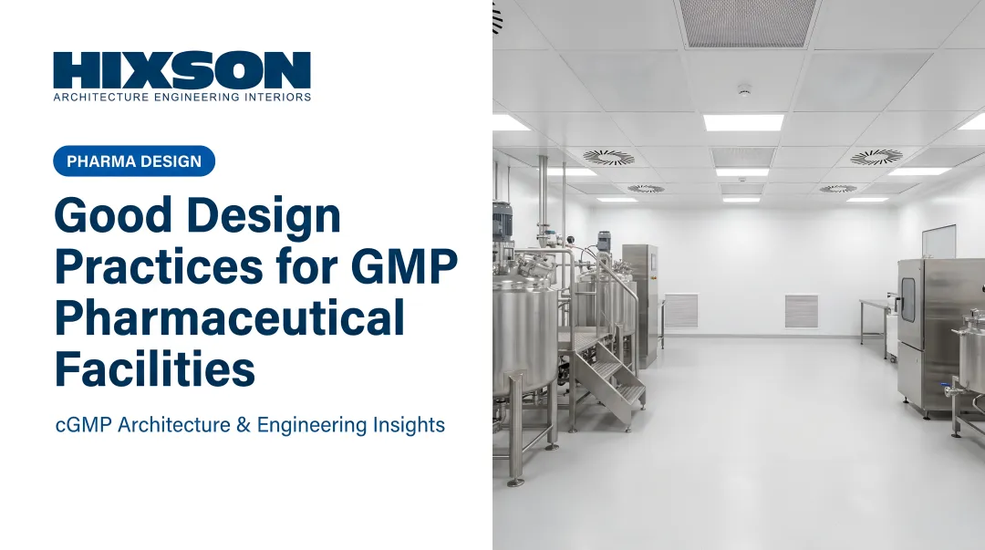 Good Design Practices for GMP Pharmaceutical Facilities