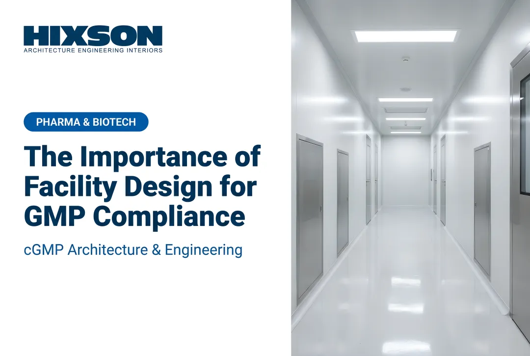 The Importance of Facility Design for GMP Compliance