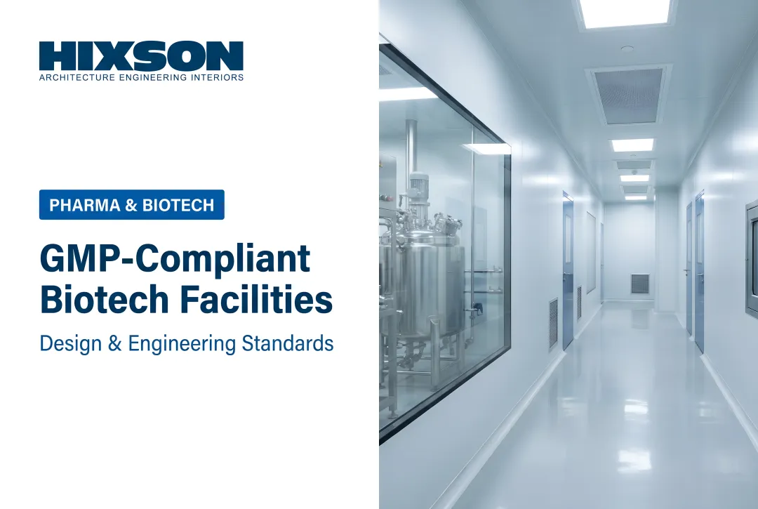 GMP-Compliant Biotech Facilities: A Strategic Guide