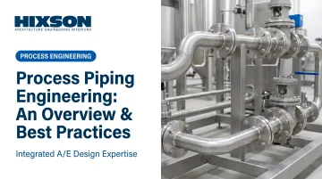 Process Piping Engineering: Complete Guide & Best Practices