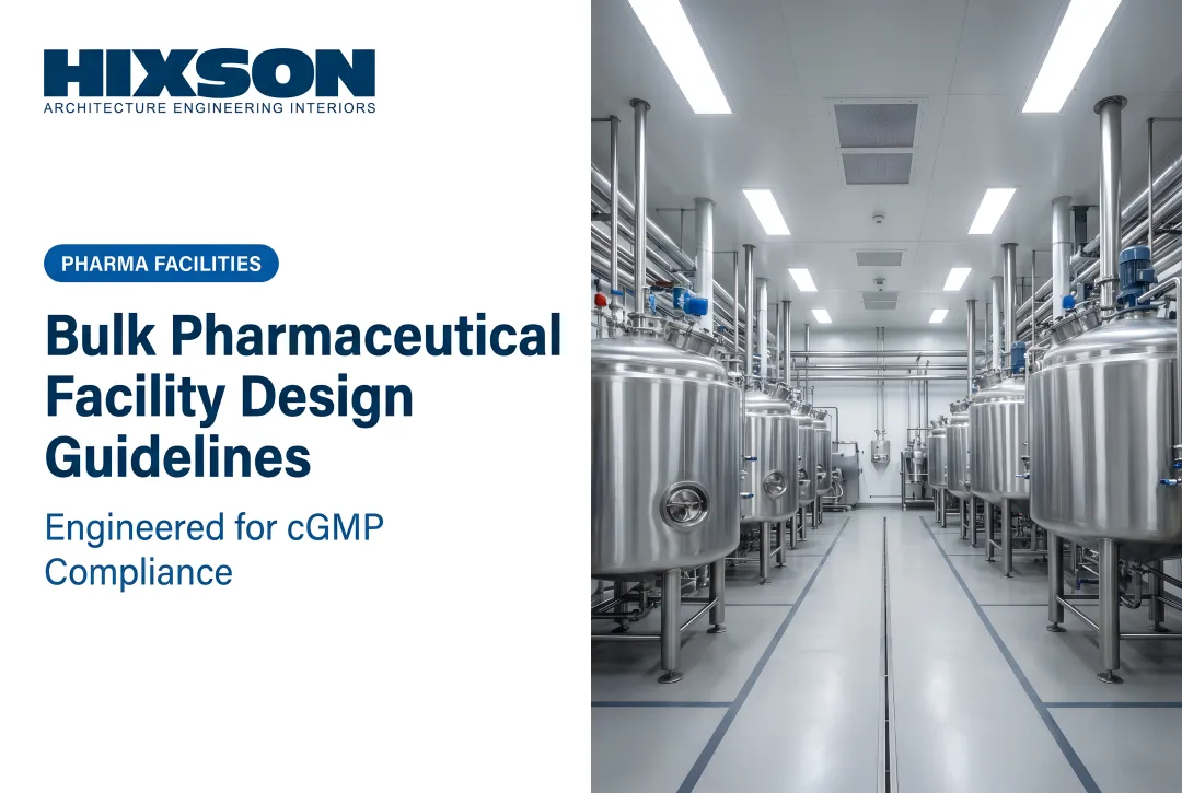 Bulk Pharmaceutical Facility Design: Design Guidelines